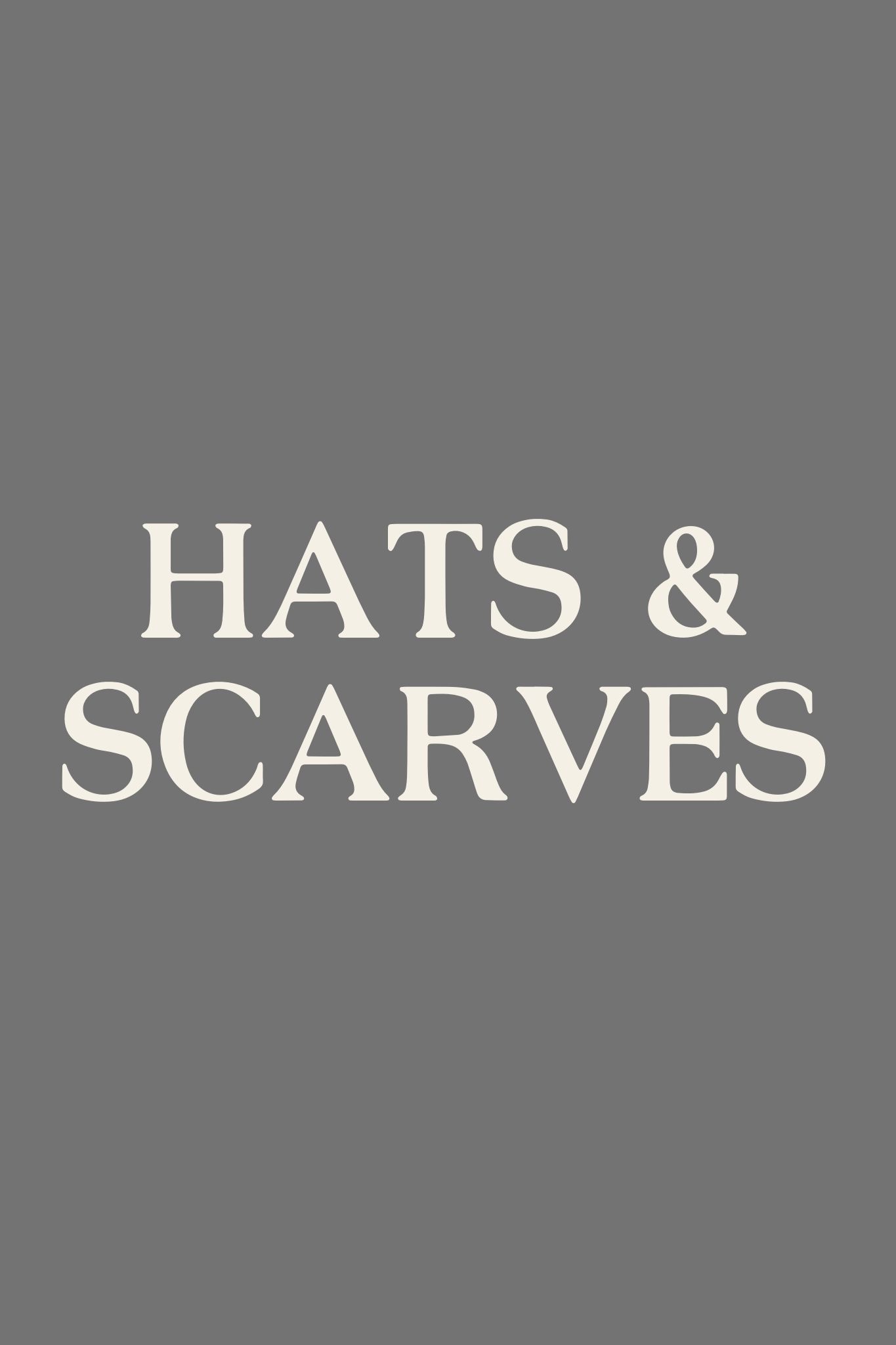 Hats and Scarves